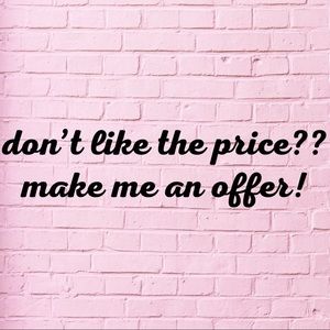 Happy to accept reasonable offers!